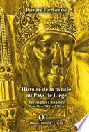 Histoire de la pensée au Pays de Liège Tome IV