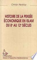 Histoire de la pensée économique en islam du 8è au 12è siècle