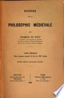 Histoire de la philosophie médiévale: Des origines jusqu'à la fin du XIIe siècle