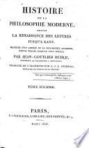 Histoire de la philosophie moderne, depuis la renaissance des lettres jusqu'à Kant, précédée d'un