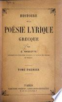 Histoire de la poésie lyrique grecque...