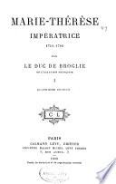 Histoire de la politique extérieure de Louis XV (1741-1756).: Marie-Thérèse