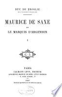 Histoire de la politique extérieure de Louis XV (1741-1756).: Maurice de Saxe et D'Argenson
