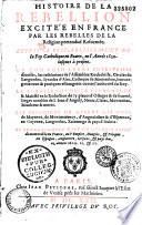 Histoire de la rebellion excitée en France par les rebelles de la religion prétendue reformée des années 1621-1622