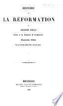 Histoire de la réformation du seizième siècle