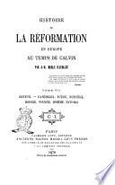 Histoire de la Reformation en Europe au temps de Calvin par J. H. Merle d'Aubigne