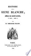 Histoire de la Reine Blanche, mere de Saint-Louis 1185-1263