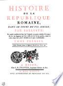 Histoire de la République Romaine, dans le cours du VII. siecle; par Salluste