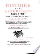 Histoire de la République romaine dans le cours du VIIe siècle... ; en partie traduite du latin sur l'original, en partie rétablie et composée sur les fragmens qui sont restés de ses livres perdus...