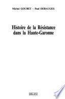 Histoire de la Résistance dans la Haute-Garonne