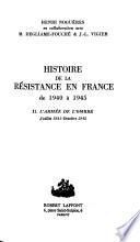 Histoire de la Résistance en France, de 1940 à 1945 ...: L'armée de l'ombre, juillet 1941