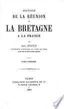 Histoire de la reunion de la Bretagne a la France