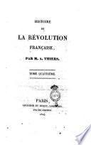 Histoire de la Révolution française, accompagnée d'une histoire de la Revolution de 1355 ou des États généraux sous le roi Jean, par MM. A. Thiers et Félix Bodin. Tome premier [dixième]