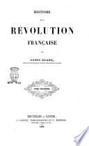 Histoire de la Révolution française par M. Louis Blanc