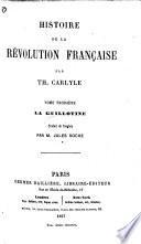 Histoire de la Révolution française ... Traduit ... par Élias Regnault et Odysse Barot. (tom. 2. Traduit par E. Regnault et Jules Roche.-tom 3. Traduit par J. Roche.).