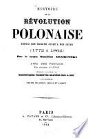 Histoire de la révolution polonaise depuis son origine jusqu'à nos jours