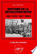 Histoire de la Révolution russe tome 1 : Février ; tome 2 : Octobre‎ [édition intégrale revue et mise à jour]