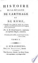 Histoire de la rivalité de Carthage et de Rome, à laquelle on a joint La mort de Caton, tragédie