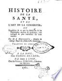 Histoire de la sante, et de l'art de la conserver; ou exposition de ce que les medecins & les philosophes anciens & modernes, ont enseigne de plus interessant sur cette matiere. Par M.J. Mackenzie ... Traduite de l'anglois