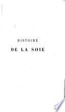 Histoire de la soie: ptie. Du VIIe au XIIe siècle (386, 2 p.)