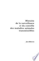 Histoire de la surveillance et du contrôle des maladies animales transmissibles