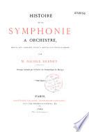 Histoire de la symphonie avec orchestre depuis ses origines jusqu'à Beethoven inclusivement