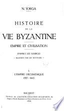 Histoire de la vie byzantine