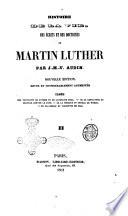 Histoire de la vie, des écrits et des doctrines de Martin Luther J.-M.-V. Audin