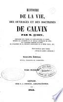 Histoire de la vie, des écrits et doctrines de Martin Luther