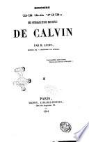 Histoire de la vie, des ouvrages et des doctrines de Calvin par M. Audin