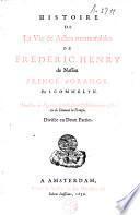 Histoire de la vie et actes mémorables de Frederic Henry de Nassau Prince d'Orange