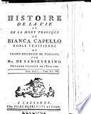 Histoire de la vie et de la mort tragique de Bianca Capello ... Ouvrage traduit de l'Italien