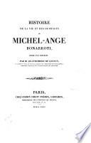 Histoire de la vie et des ouvrages de Michel-Ange Bonarroti