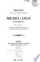 Histoire de la vie et des ouvrages de Michel-Ange Bonarroti, ornée d'un portrait