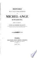 Histoire de la vie et des ouvrages de Michel-Ange Bonarroti : ornée d'un portrait