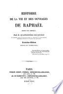 Histoire de la vie et des ouvrages de Raphaël