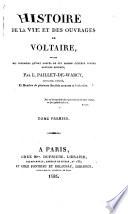 Histoire de la vie et des ouvrages de Voltaire