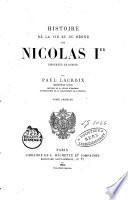 Histoire de la vie et du règne de Nicolas Ier, empereur de Russie