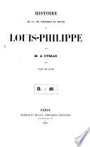 Histoire de la vie politique et privée de Louis-Philippe