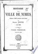 Histoire de la ville de Nîmes depuis 1830 jusqu'à nos jours