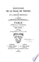 Histoire de la ville de Troyes et de la Champagne méridionale