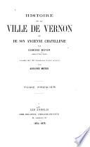 Histoire de la ville de Vernon et de son ancienne Châtellenie