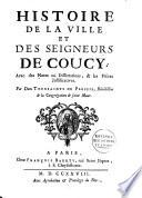 Histoire de la ville et des seigneurs de Coucy