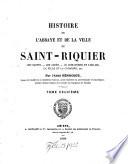 Histoire de lábbaye et de la ville de Saint-Riquier