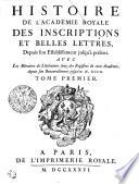 HISTOIRE DE L’ACADÉMIE ROYALE DES INSCRIPTIONS ET BELLES LETTRES