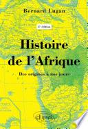 Histoire de l’Afrique – Des origines à nos jours - 2e édition
