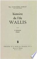 Histoire de l’île Wallis. Tome 2