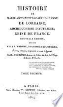 Histoire de Marie-Antoinette-Josephe-Jeanne de Lorraine, Archiduchesse d'Autriche, Reine de France