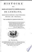 Histoire De Marie-Antoinette-Josephine-Jeanne De Lorraine, Archiduchesse D'Autriche Reine De France