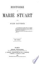 Histoire de Marie Stuart